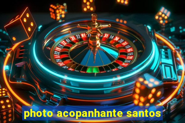 photo acopanhante santos